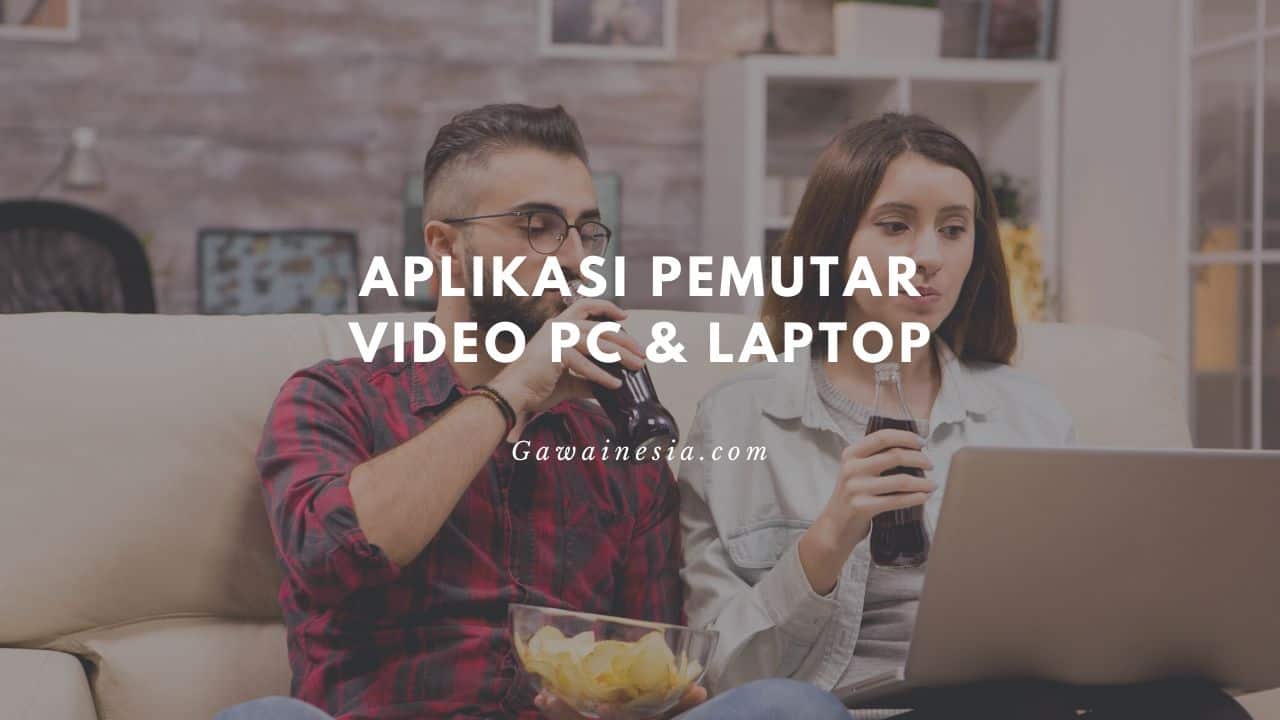 rekomendasi aplikasi pemutar video pc & laptop