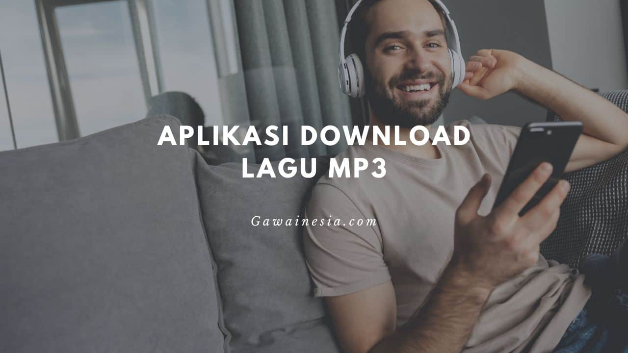 rekomendasi aplikasi download lagu mp3
