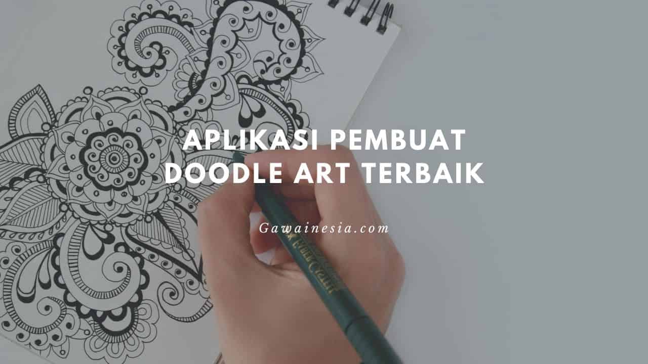 rekomendasi aplikasi pembuat doodle art terbaik
