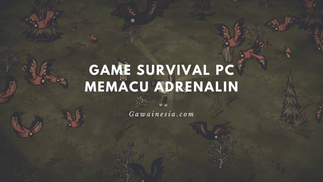 game survival pc memacu adrenalin
