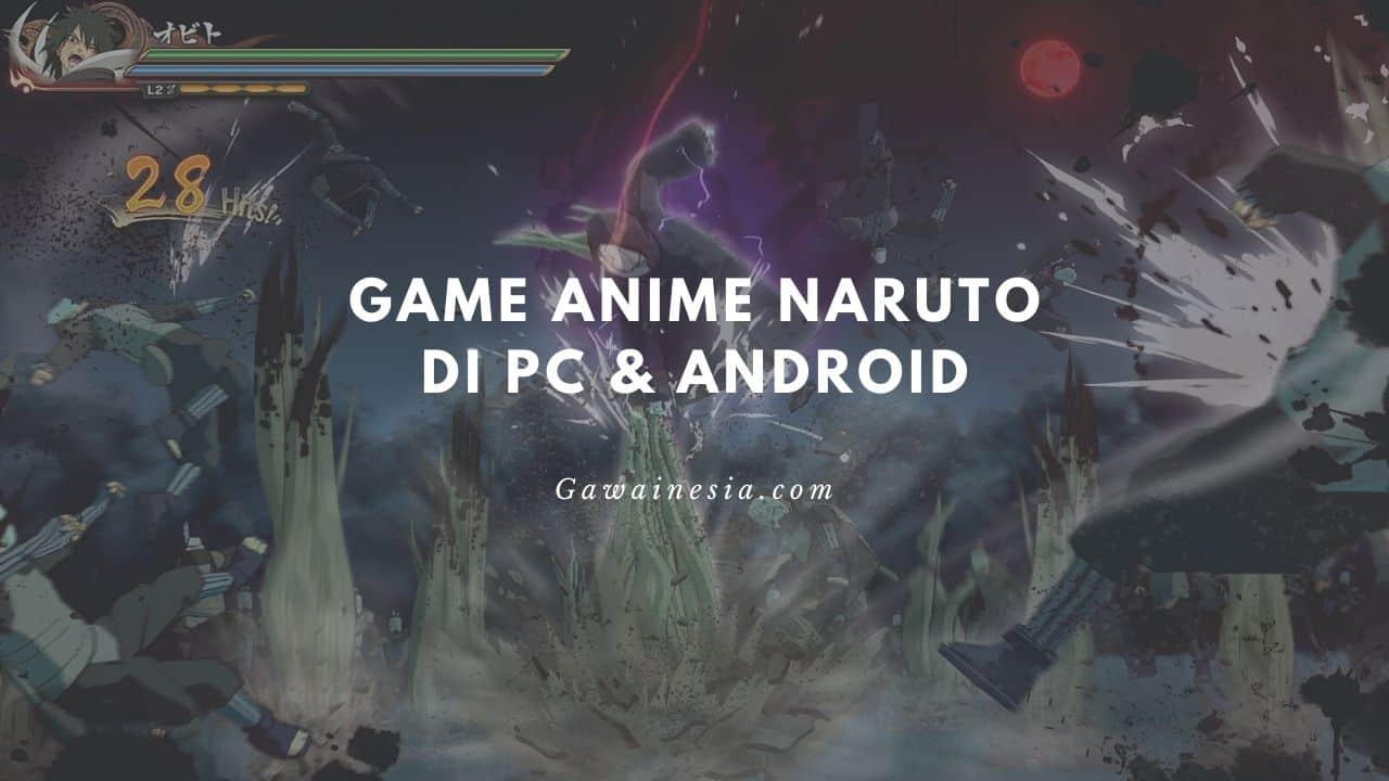 rekomendasi game anime naruto terbaik
