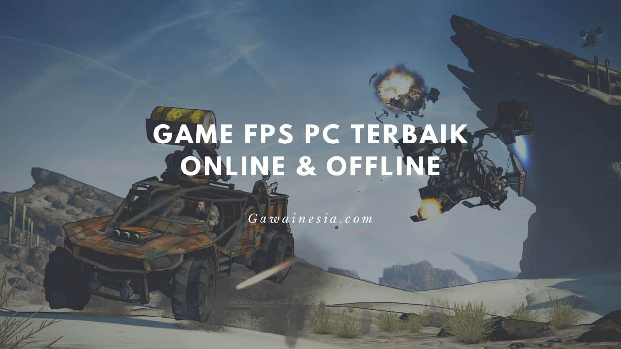 game fps pc terbaik online offline