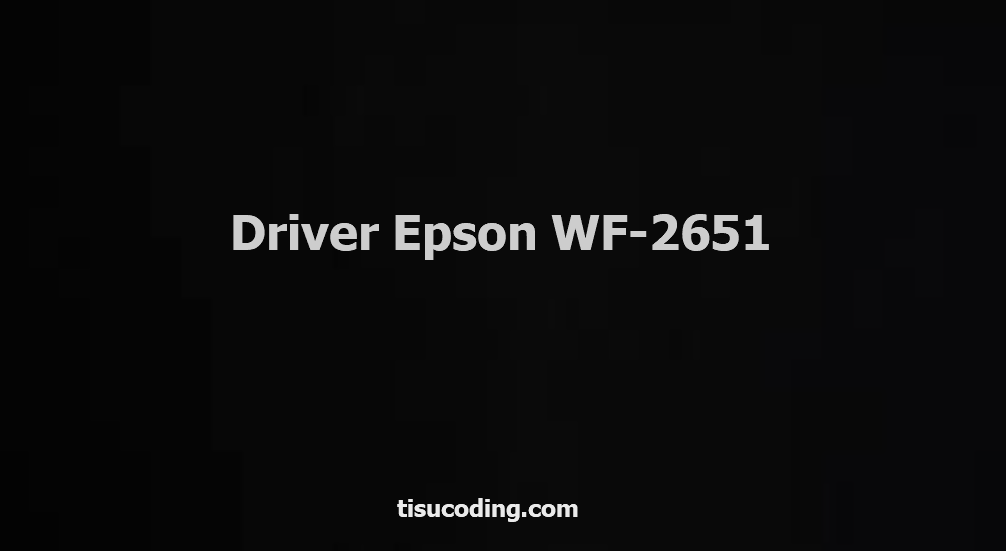 Download Driver Epson WF-2651
