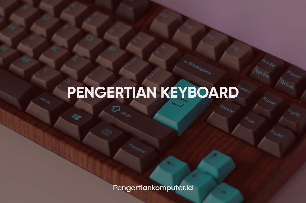 Pengertian Keyboard Jenis Fungsi Dan Susunan Keyboard Sexiz Pix